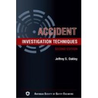 Accident Investigation Techniques, 2nd Edition Accident Investigation Techniques, 2nd Edition