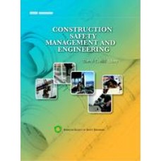 Construction Safety Management and Engineering, 2nd Edition Construction Safety Management and Engineering, 2nd Edition