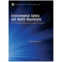 Environmental Safety and Health Regulations Environmental Safety and Health Regulations