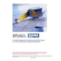Unified Approach for Measuring Office Space: For Use in Facility and Property Management