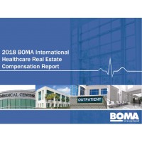 2018 BOMA International Healthcare Real Estate Compensation Report