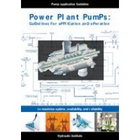 Power Plant Pumps: Guidelines for Application and Operation to Maximize Uptime, Availability, and Reliability