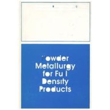 New Perspectives in Powder Metallurgy: Powder Metallurgy for Full Density Products-Volume 8