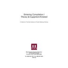 Sintering Compilation I Theory &amp; Equipment Related, A Collection of Technical Literature on Powder Metallurgy Sintering