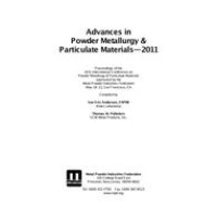 Advances in Powder Metallurgy &amp; Particulate Materials-2011