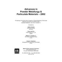 Advances in Powder Metallurgy &amp; Particulate Materials-2002
