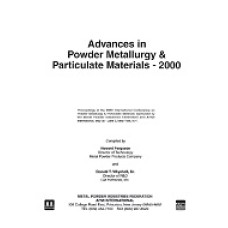 Advances in Powder Metallurgy &amp; Particulate Materials-2000