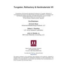 Tungsten, Refractory &amp; Hardmetals VII Conference Proceedings-2008