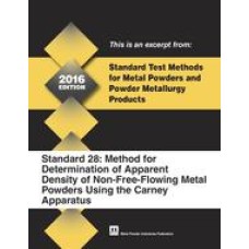 Standard Test Method 28: Method for Determination of Apparent Density of Non-Free-Flowing Metal Powders Using the Carney Apparatus