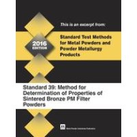 Standard Test Method 39: Method for Determination of Properties of Sintered Bronze PM Filter Powders