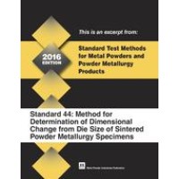 Standard Test Method 44: Method for Determination of Dimensional Change from Die Size of Sintered Powder Metallurgy Specimens