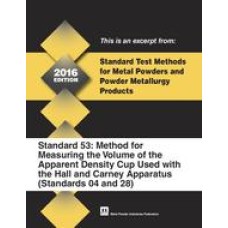 Standard Test Method 53: Method for Measuring the Volume of the Apparent Density Cup Used with the Hall and Carney Apparatus (Standards 04 and 28)
