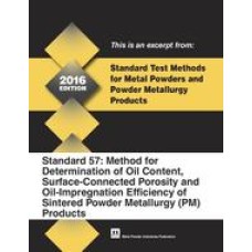 Standard Test Method 57: Method for Determination of Oil Content, Surface-Connected Porosity and Oil-Impregnation Efficiency of Sintered Powder Metallurgy (PM) Products