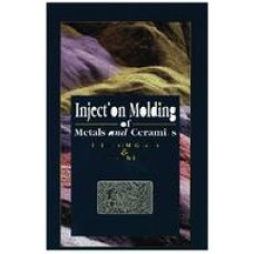 Injection Molding of Metals and Ceramics