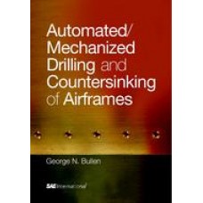 Automated/Mechanized Drilling and Countersinking of Airframes