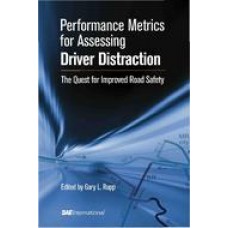 Performance Metrics for Assessing Driver Distraction: The Quest for Improved Road Safety